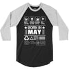 Born In May 3/4 Sleeve Shirt
