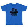 friend forever buddies Toddler T-shirt