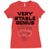 Very Stable Genius Ladies Fitted T-Shirt