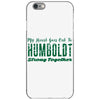 My Heart Goes Out To HUMBOLDT Strong Together iPhone 6/6s Case