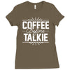 coffee before talkie funny Ladies Fitted T-Shirt