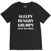 sleepy. hungry. grumpy. V-Neck Tee