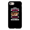 Never Underestimate A Man Who Watches Friends And Was Born in December iPhone 8