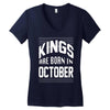 kings are born in october Women's V-Neck T-Shirt