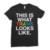 This Is What Trans Looks Like Ladies Fitted T-Shirt