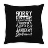 This Guy Is Taken By A Super Sexy January Girlfriend Throw Pillow