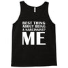 best thing about being a narcissist Tank Top