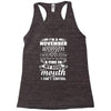 I Am A November Women Racerback Tank