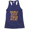 people suck pizza rules Racerback Tank