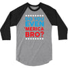 Do You Even 'Merica Bro 3/4 Sleeve Shirt