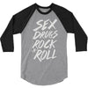 sex drugs rock n roll 3/4 Sleeve Shirt