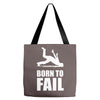 born to fail failer depp ungl&uuml;ck fun funny failure Tote Bags