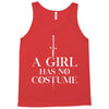a girl has no costume Tank Top