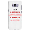 i Am A Woman A Daughter A Mother A Sister Samsung Galaxy S8 Plus