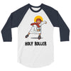 holy roller 3/4 Sleeve Shirt