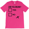 are you drunk check T-Shirt