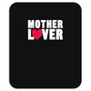 mother lover Mousepad