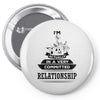 I Am Music Actually In A Very Commited Relationship Pin-back button