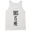 this is me Tank Top