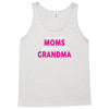 Only The Best Moms Get Promoted To Grandma Tank Top