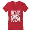 buy me car parts and tell me i'm pretty mechanic turbo nfs fan Women's V-Neck T-Shirt