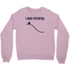 i have potential energy Crewneck Sweatshirt