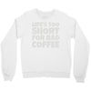 new coffee lovers Crewneck Sweatshirt