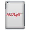 one night iPad Mini