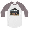 I Want to Leave 3/4 Sleeve Shirt