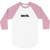 Meh 3/4 Sleeve Shirt