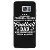 Behind Every Football Player Who Believes in Himself is a Football Dad Samsung Galaxy S7