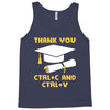 Thank You Ctrl+C And Ctrl+V Tank Top