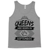 Queens Are Born In September Tank Top