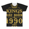 kings are born in 1990 All Over Men's T-shirt