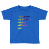 I miss you my heart is empaty wİthout you (2) Toddler T-shirt