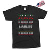 ugly christmas mother Exclusive T-shirt