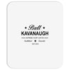 brett kavanaugh Mousepad