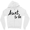 aunt to be Zipper Hoodie
