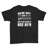 Back Off Crazy Granddad Afraid To Use Him Youth Tee