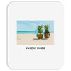 Vacay Mode Mousepad
