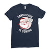 santa claus is coming Ladies Fitted T-Shirt