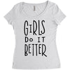 girls do it better Women's Triblend Scoop T-shirt