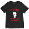 i don't always ch ch ch ch V-Neck Tee