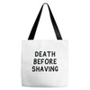 death before shaving Tote Bags