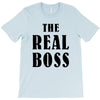 The Boss - The Real Boss T-Shirt