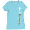 be a maverick Ladies Fitted T-Shirt