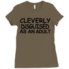 cleverly disguised as an adult t shirt s m l xl 2xl 3xl funny humor ne Ladies Fitted T-Shirt