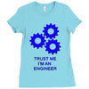 trust me im an engineer Ladies Fitted T-Shirt