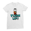 turn up Ladies Fitted T-Shirt