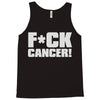 f cancer! Tank Top